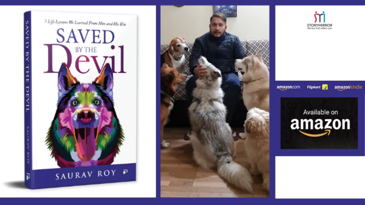 Saved by the Devil: A Pet Parent's Insightful Journey That Inspires the Entire Society