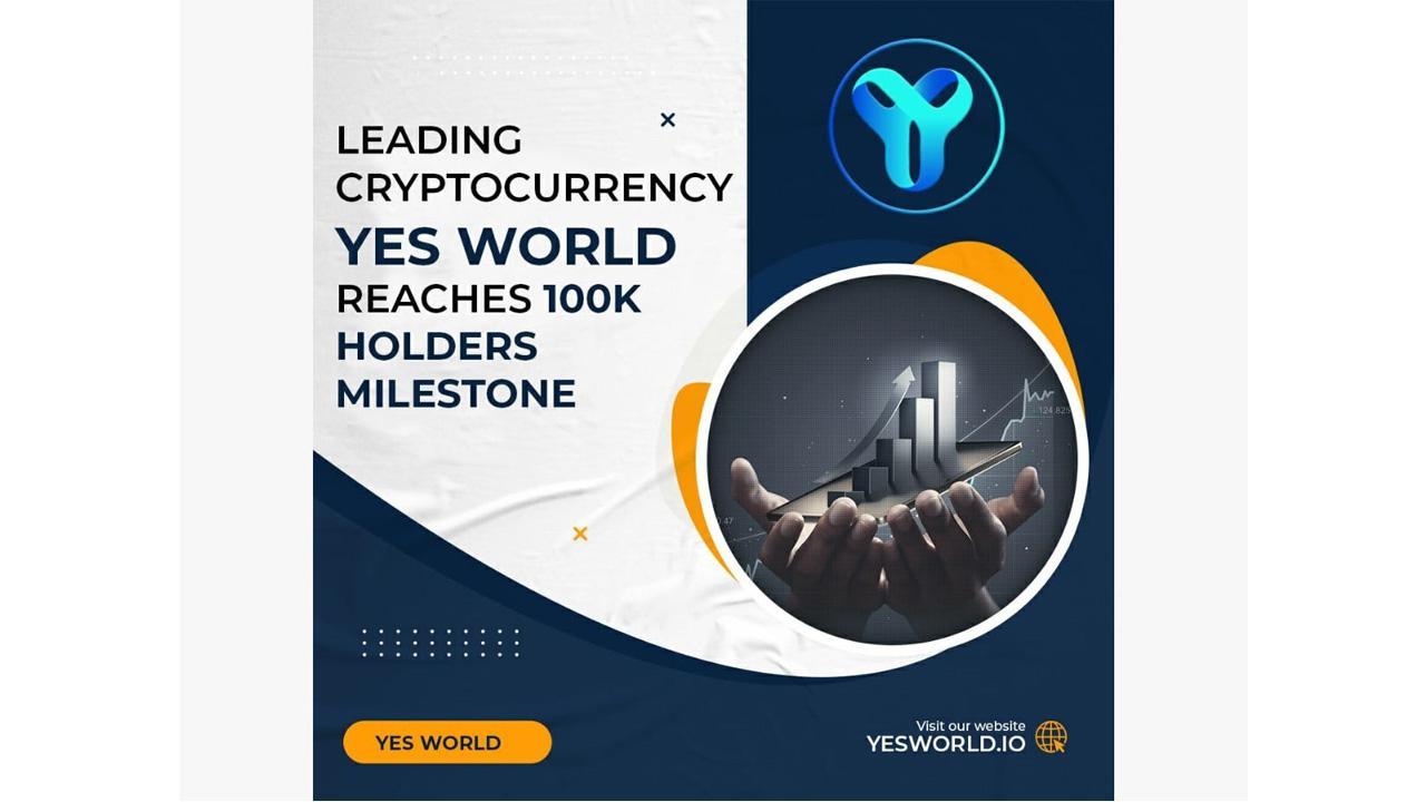 YES WORLD crosses significant milestone of 100k holders