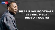 Brazilian football legend Pele dies at age 82, leaves an unparalleled legacy