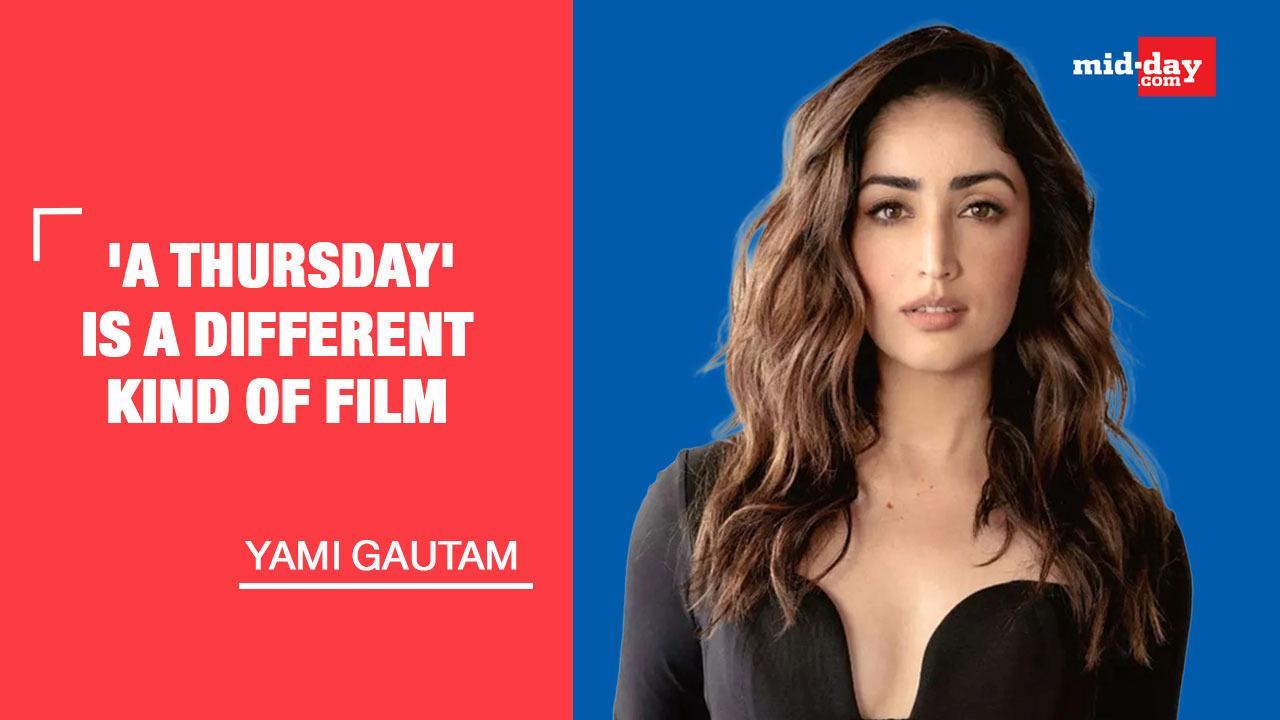 Yami Gautam Shares Her Experience On Working With Cast Of 'A Thursday'