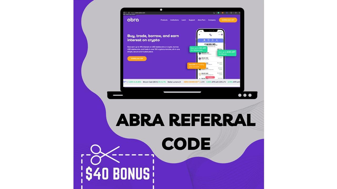 Abra Referral Code 2022 to get $40 bonus + $25 on invite