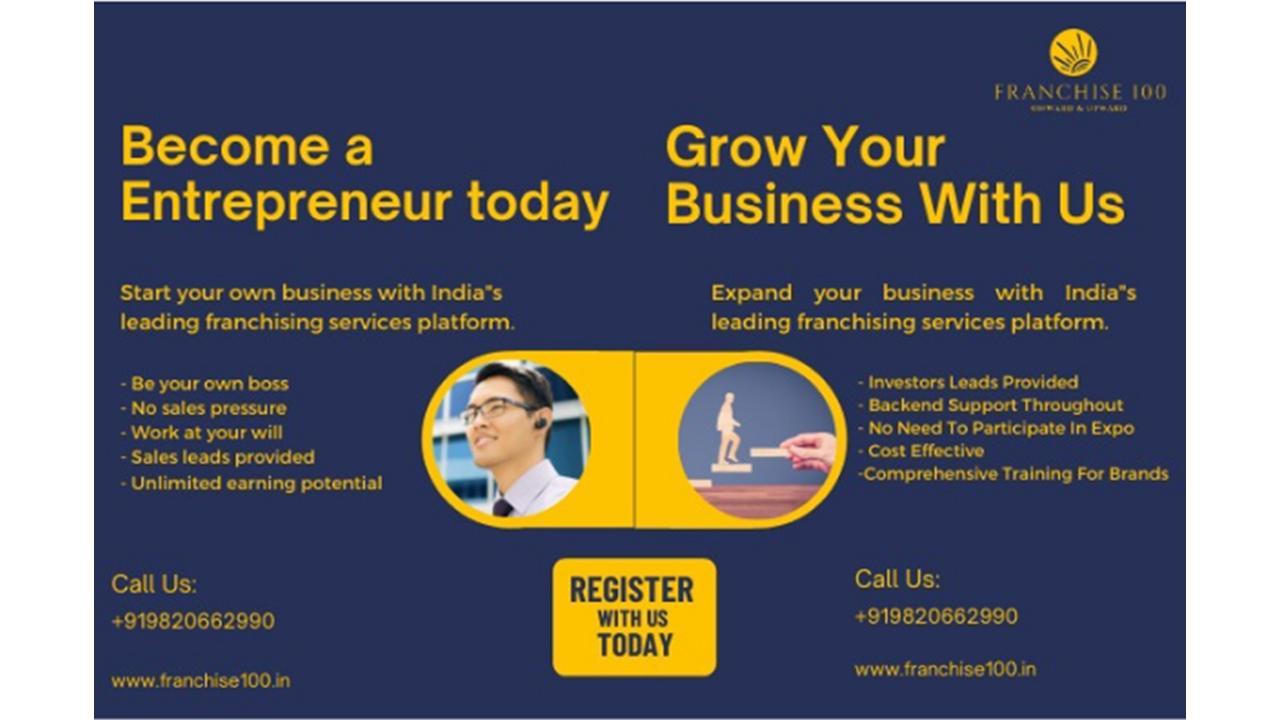 Franchise 100 creates way for entrepreneurs through right business partnering options