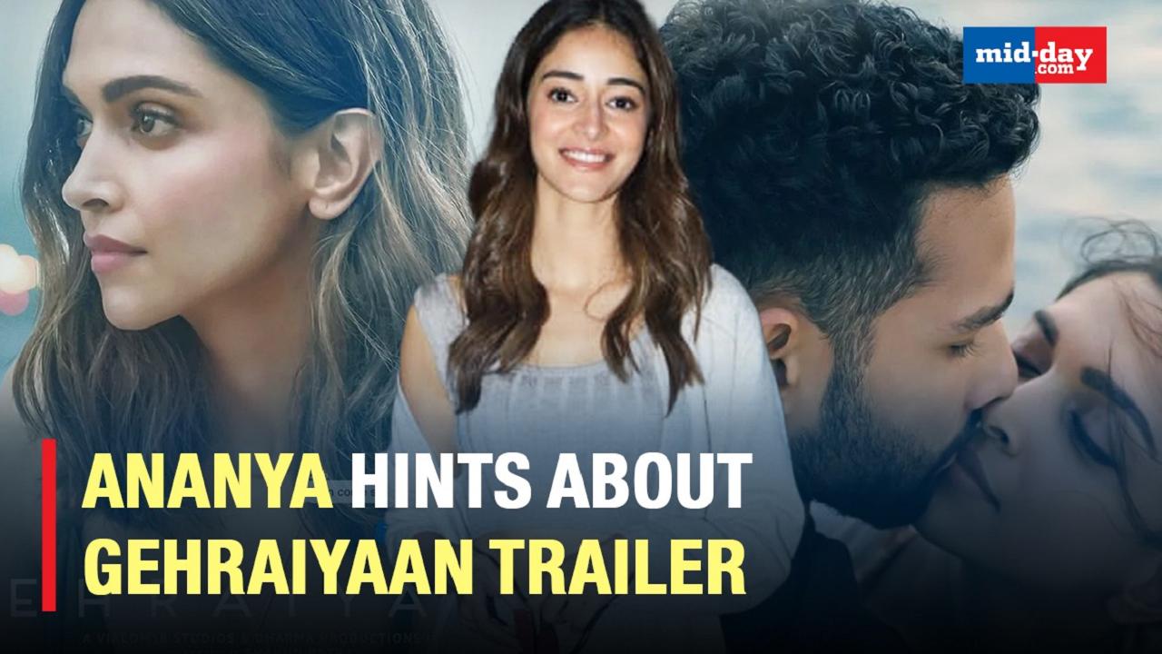 Ananya Panday Just Dropped A Hint About Gehraiyaan Trailer