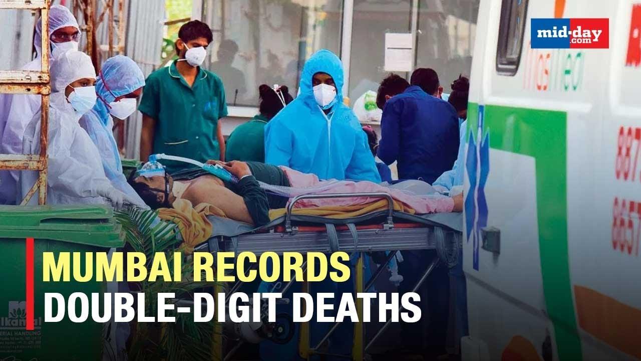 Mumbai Records Double-Digit Deaths For The First Time In Third Wave Of Covid-19