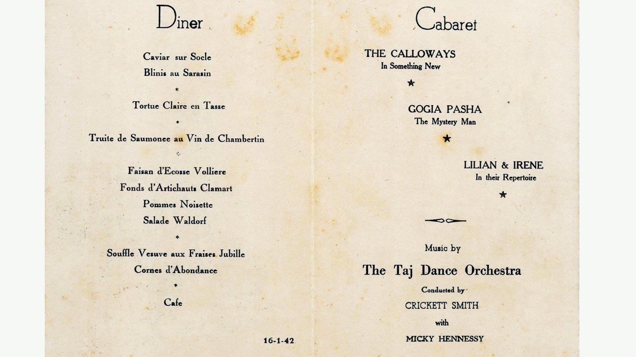 Old menus from the Taj Mahal Palace & Towers archive, including one that showcases a dinner and cabaret evening and another one that’s a New Year’s Eve special for the year 1943
