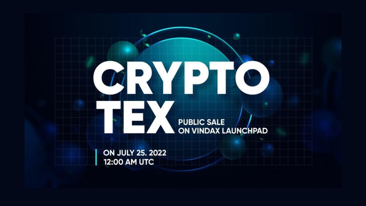 CRYPTO TEX (CTEX) Public Sale on VinDAX Launchpad on 25 July 2022