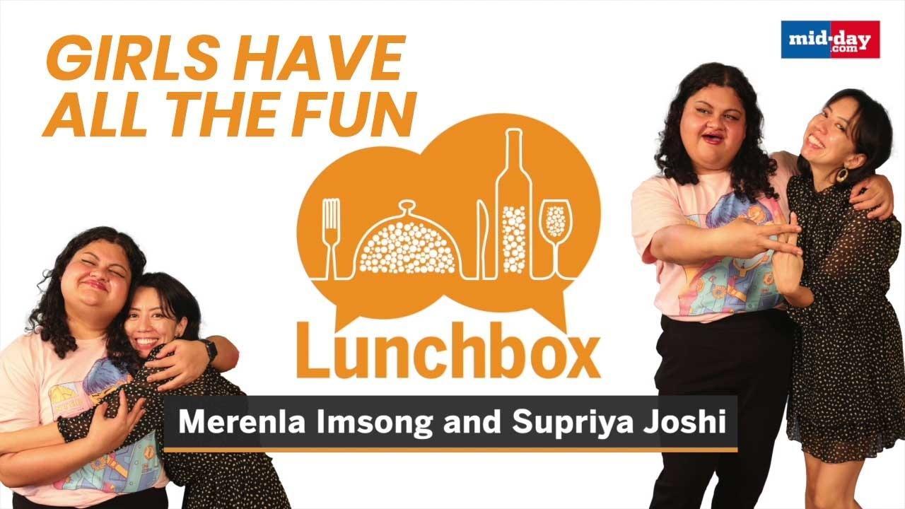 Mid-Day Lunchbox with Merenla Imsong and Supriya Joshi