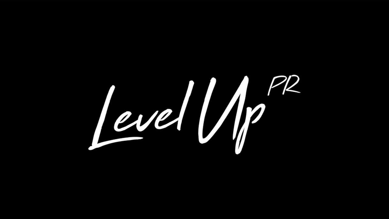 Level Up PR, A PR Firm That Helps Individuals & Companies Scale Business With Strategic Media Communication