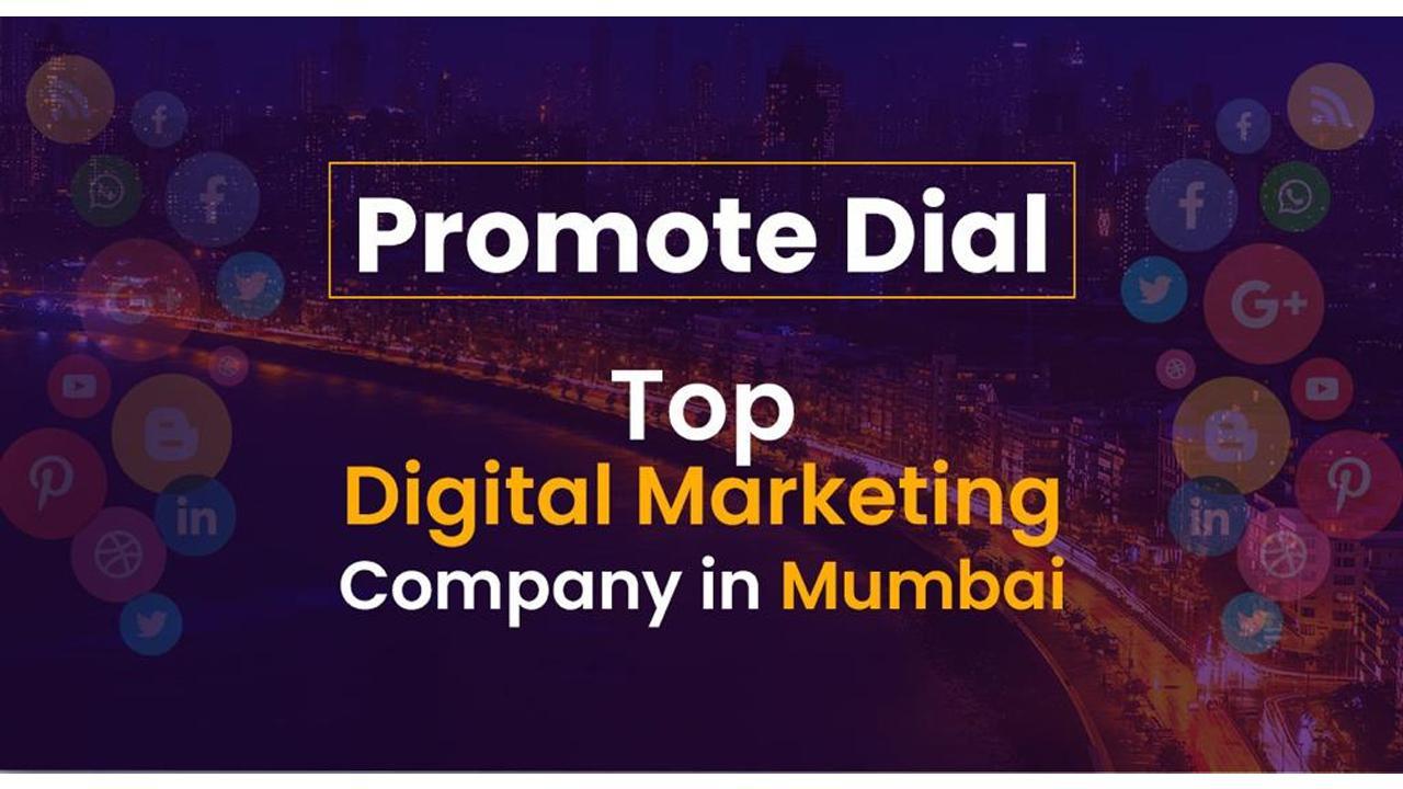 Promote Dial: Top Digital Marketing Company in Mumbai