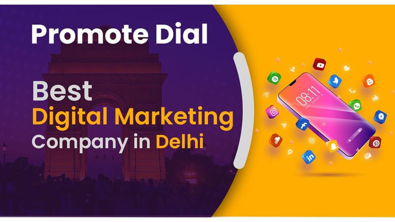Promote Dial: Best Digital Marketing Company in Delhi
