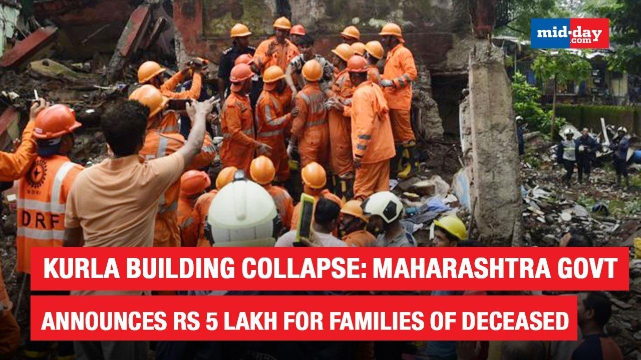 Kurla building collapse: Maha govt announces Rs 5 lakh for families of deceased