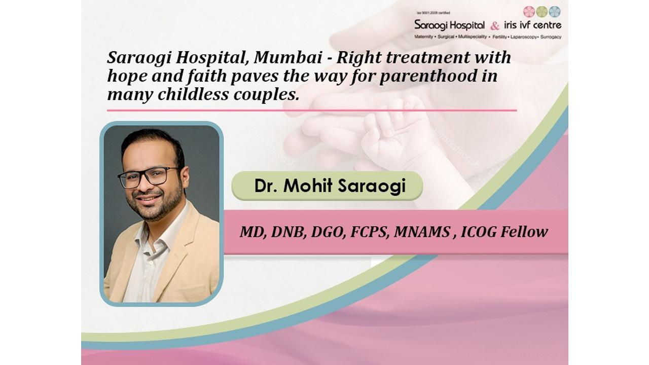 Saraogi Hospital, Mumbai - Right treatment paves the way for childless couples to experience parenthood