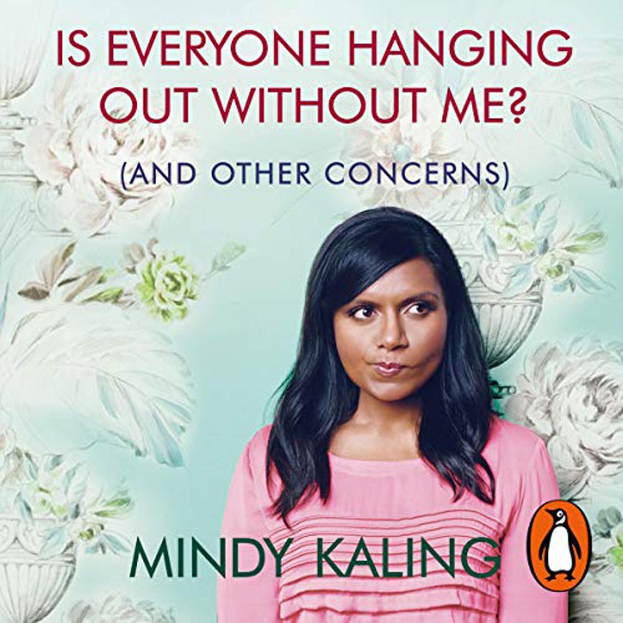 Mindy Kaling - Is Everyone Hanging Out Without Me?
Mindy Kaling has lived many lives: comedienne, actress, obedient child of immigrant professionals, and now, writer. With a blend of witty confessions and unscientific observations, her memoir ‘Is Everyone Hanging Out Without Me?’, talks about everything from being a timid young chubster afraid of her own bike to living the Hollywood life, dating, friendships, and planning her own funeral - all executed with several conveniently placed stopping points for you to run errands and make those important phone calls.