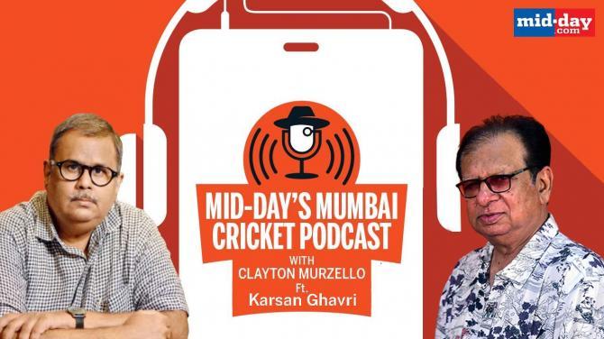 Episode 8 : Mid-day's Mumbai Cricket Podcast with Clayton Murzello Ft. Karsan Ghavri, Former India and Mumbai all-rounder