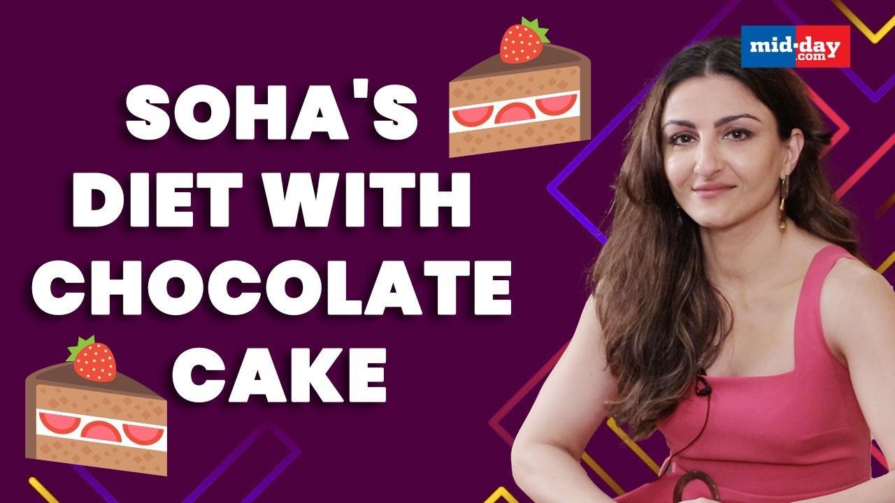 Can you believe Soha’s diet has a daily dose of chocolate cake?