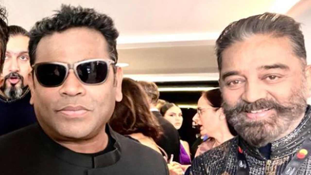 AR Rahman shares happy snap featuring Kamal Haasan from Cannes 2022