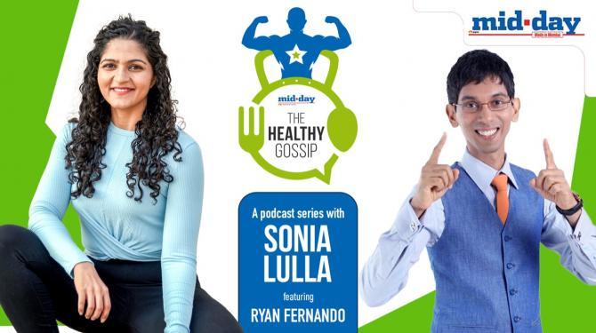 The Healthy Gossip by Sonia Lulla featuring Ryan Fernando