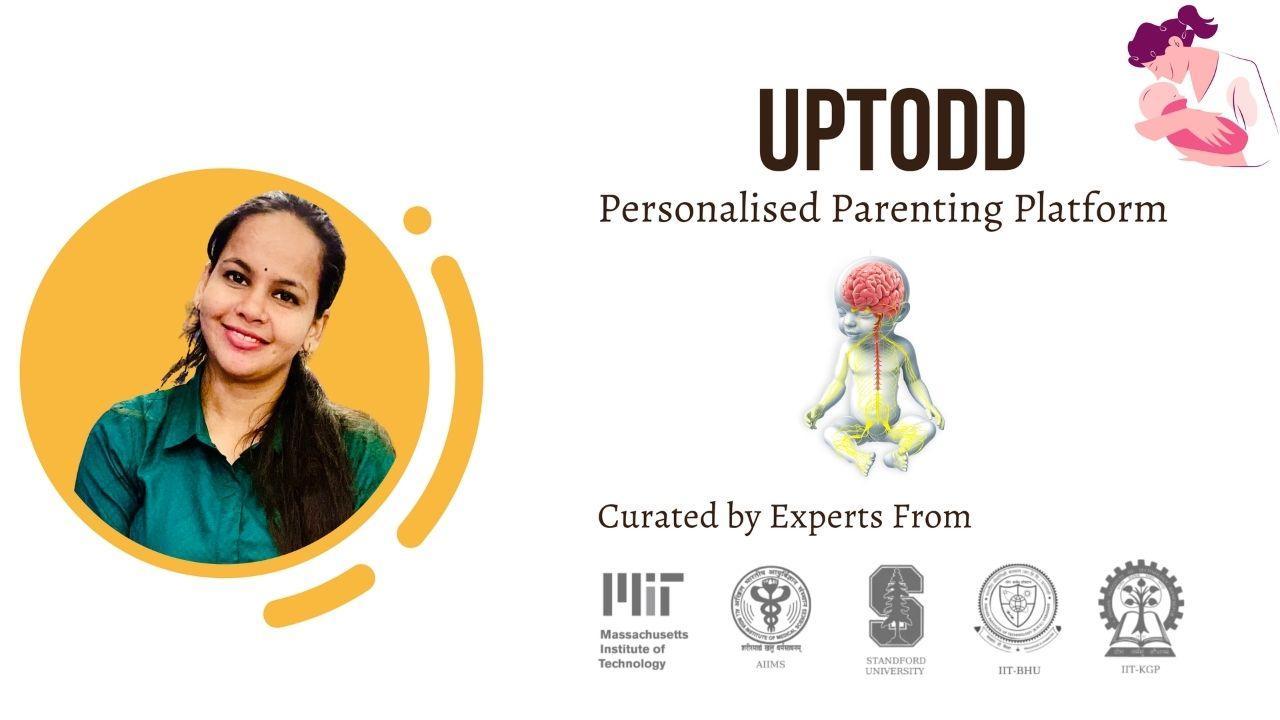 Uptodd Revolutionising modern Parenting through a scientific approach