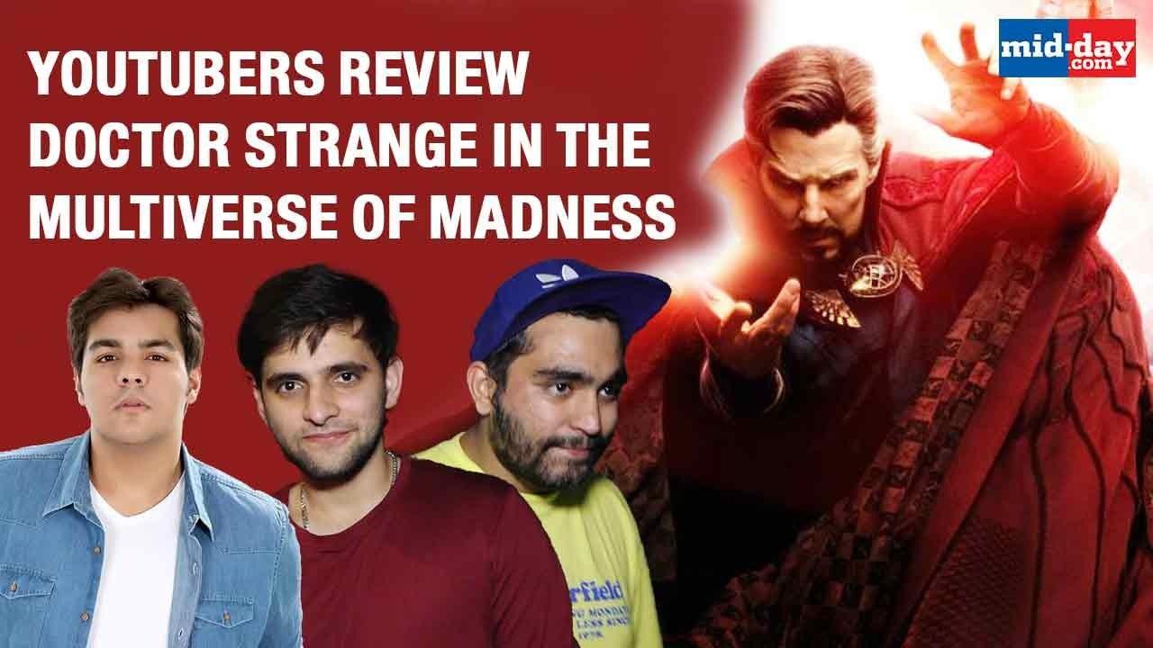 India's well-known YouTubers review Doctor Strange in the Multiverse of Madness