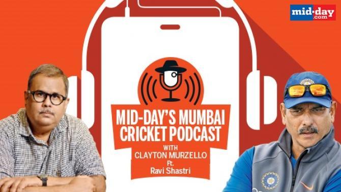 Episode 10 : Mid-day's Mumbai Cricket Podcast with Clayton Murzello Ft. Ravi Shastri, former head coach and captain of the Indian cricket team 