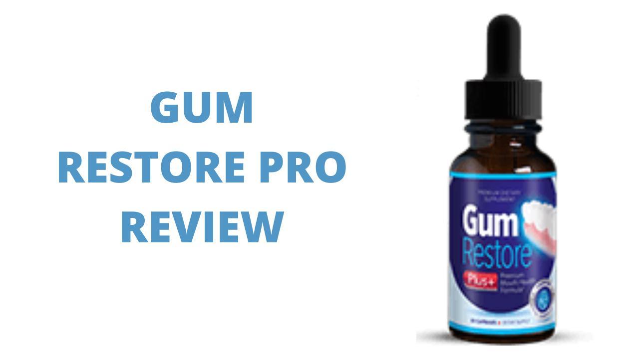 Gum Restore Plus Reviews: Does it Really Work?