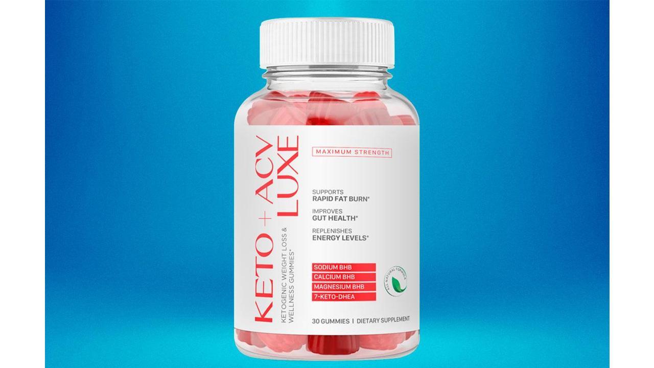 Keto Luxe ACV Gummies Review - Is Luxe Keto ACV Gummy Scam or Legit Brand?