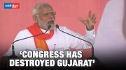 Congress Has Destroyed Gujarat And Entire Country, Says PM Modi