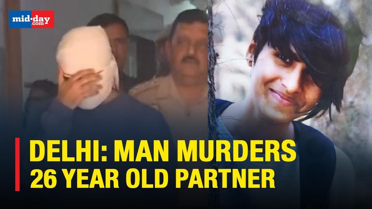 Man Brutally Murders 26 Year Old Partner In Delhi, Chops Body Parts