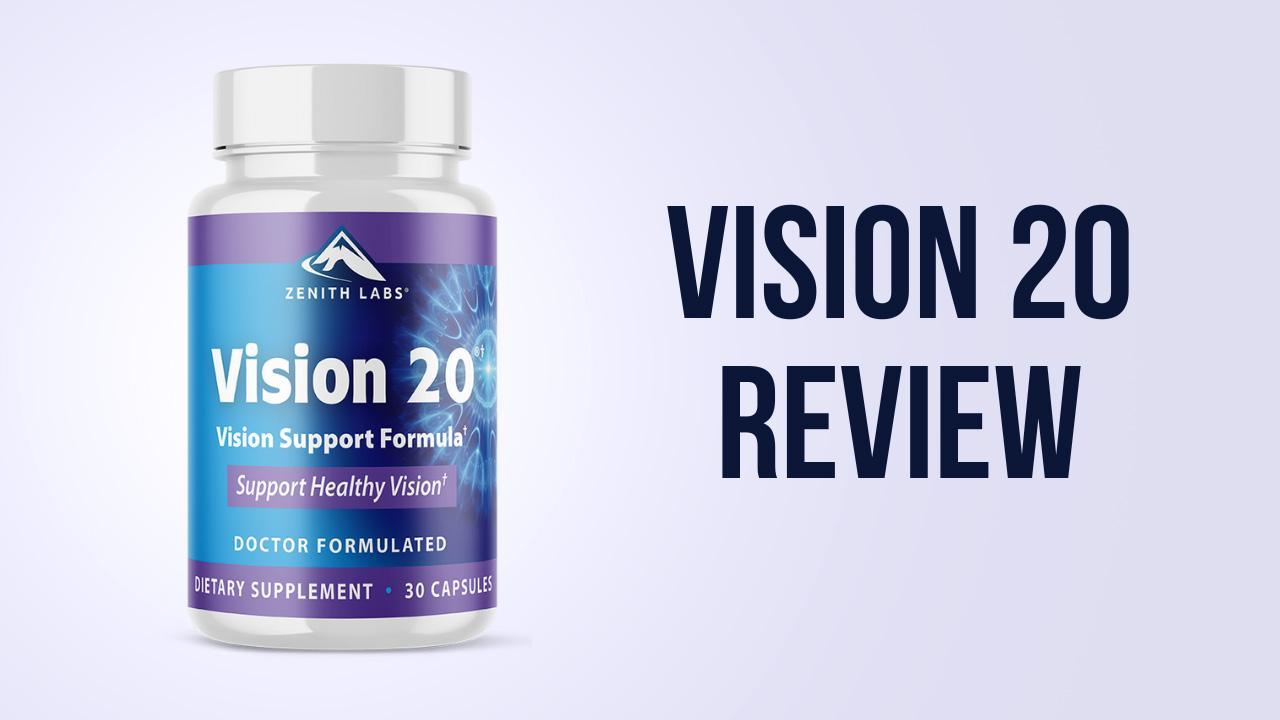 Vision 20 Reviews: Does Zenith Labs 20/20 Vision Supplement Really Work?