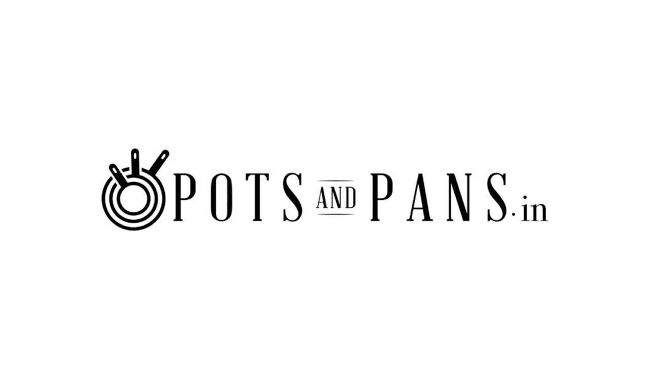 PotsandPans India- A premium yet affordable cookware collection