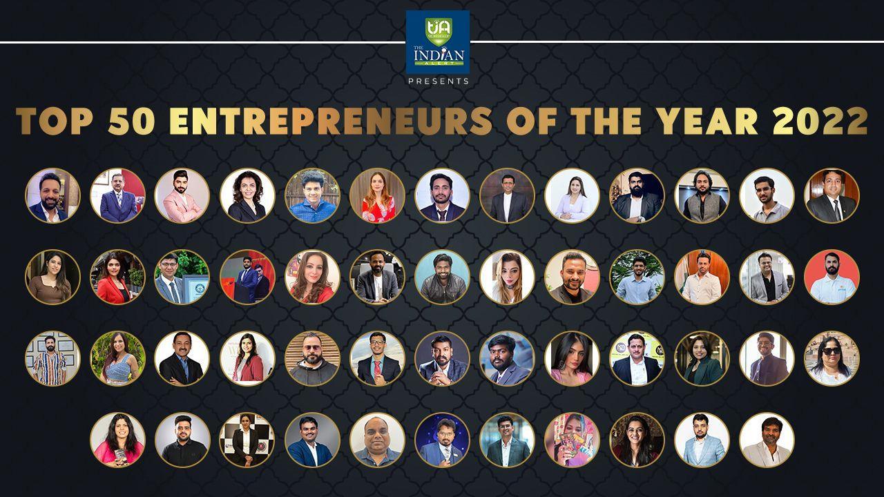 Top 50 Entrepreneurs of the year by The Indian Alert