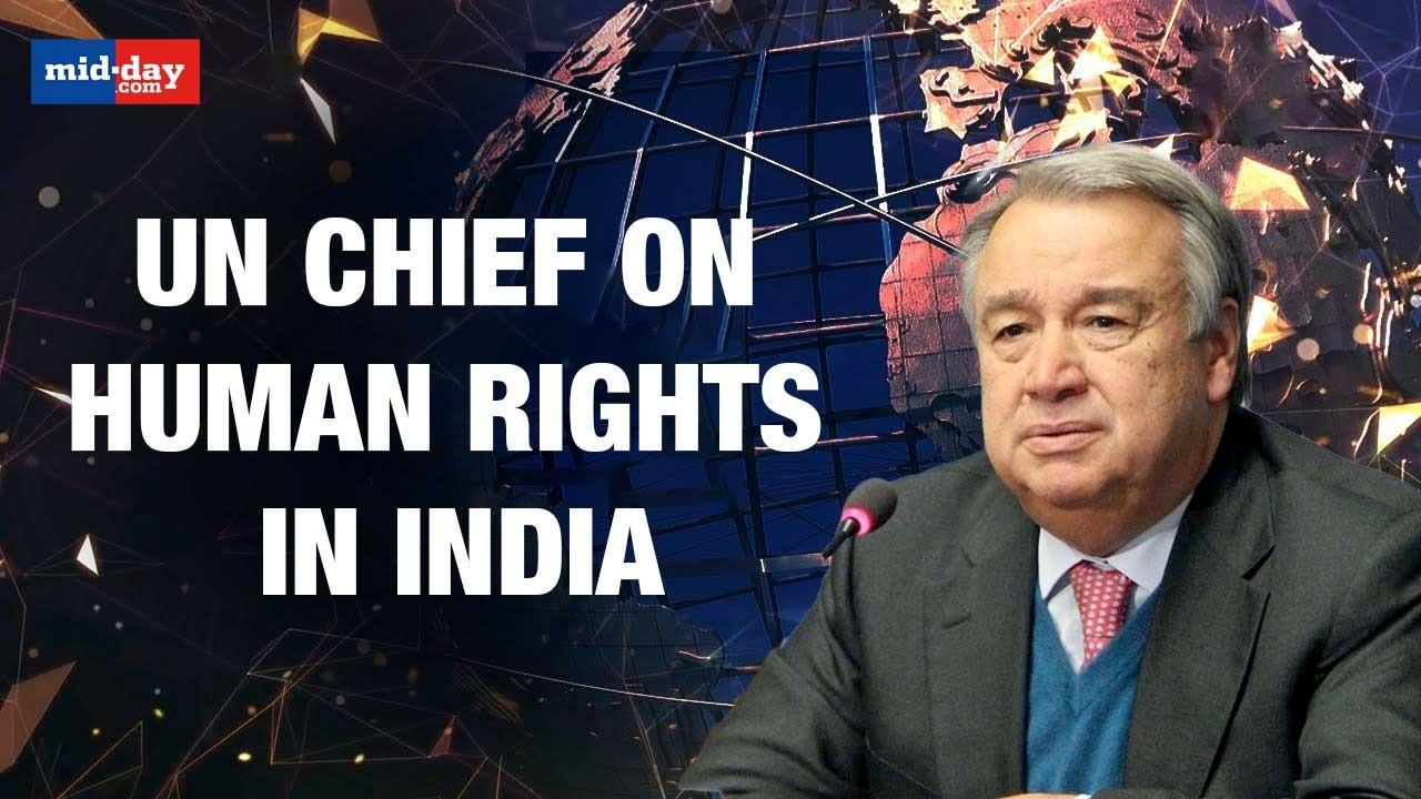 India Has Role In Shaping Global Human Rights: UN Chief In Mumbai