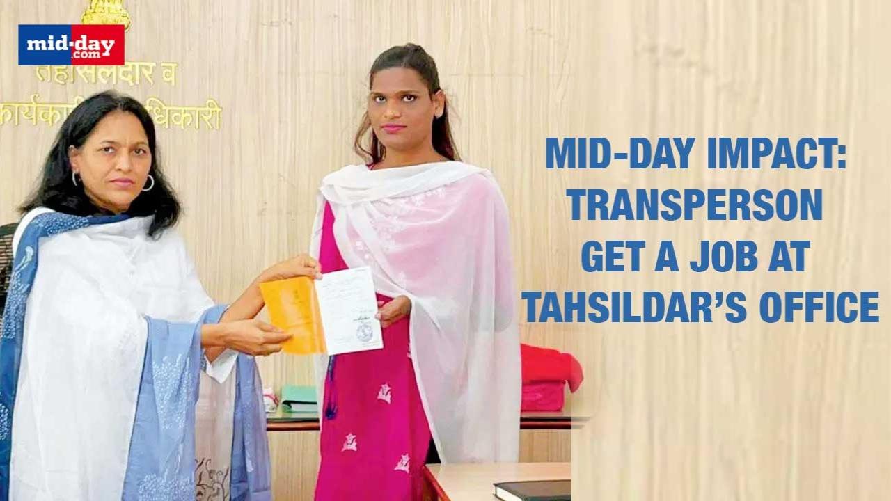Mid-Day Impact: Transperson Gets A Job At Tahsildar’s Office