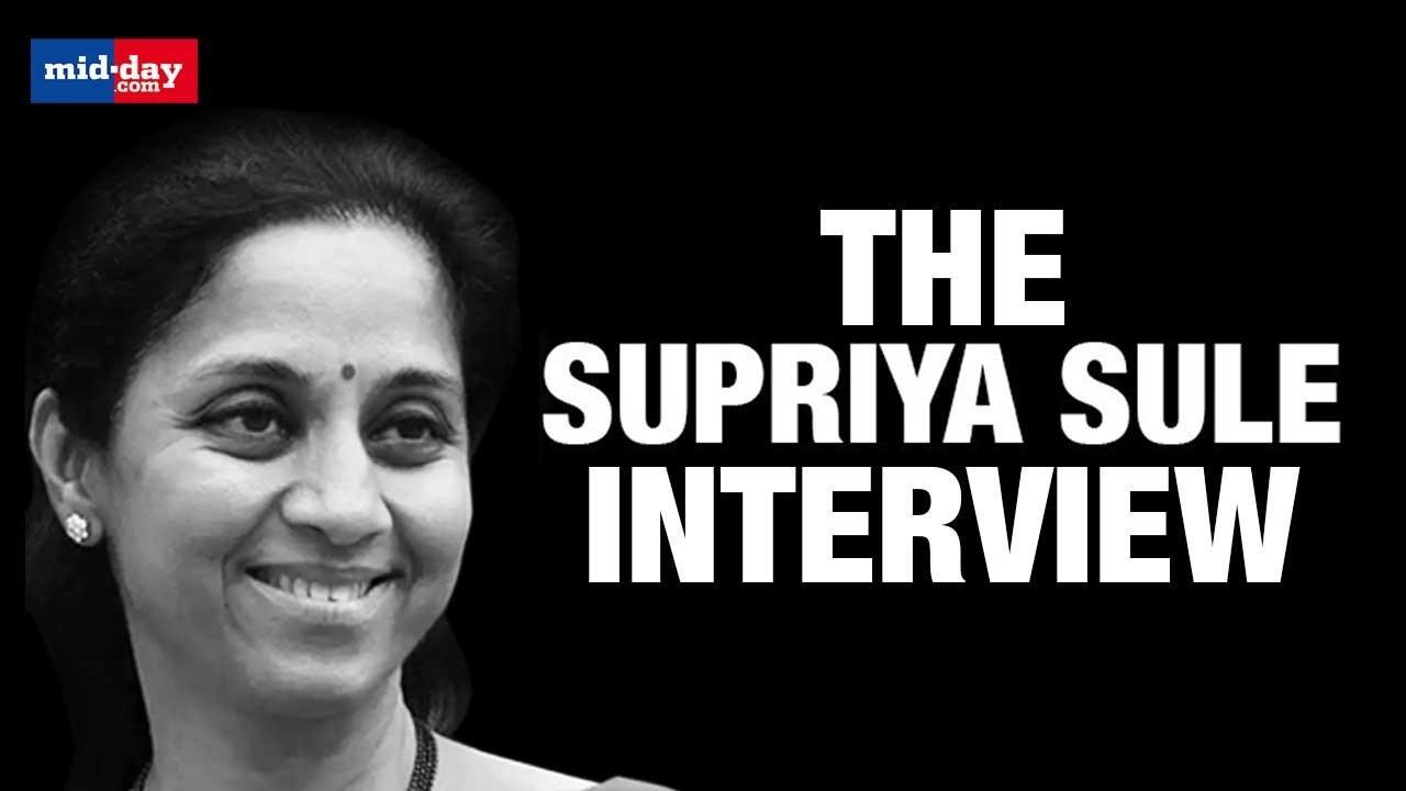 Exclusive Supriya Sule In Conversation With Mid Day