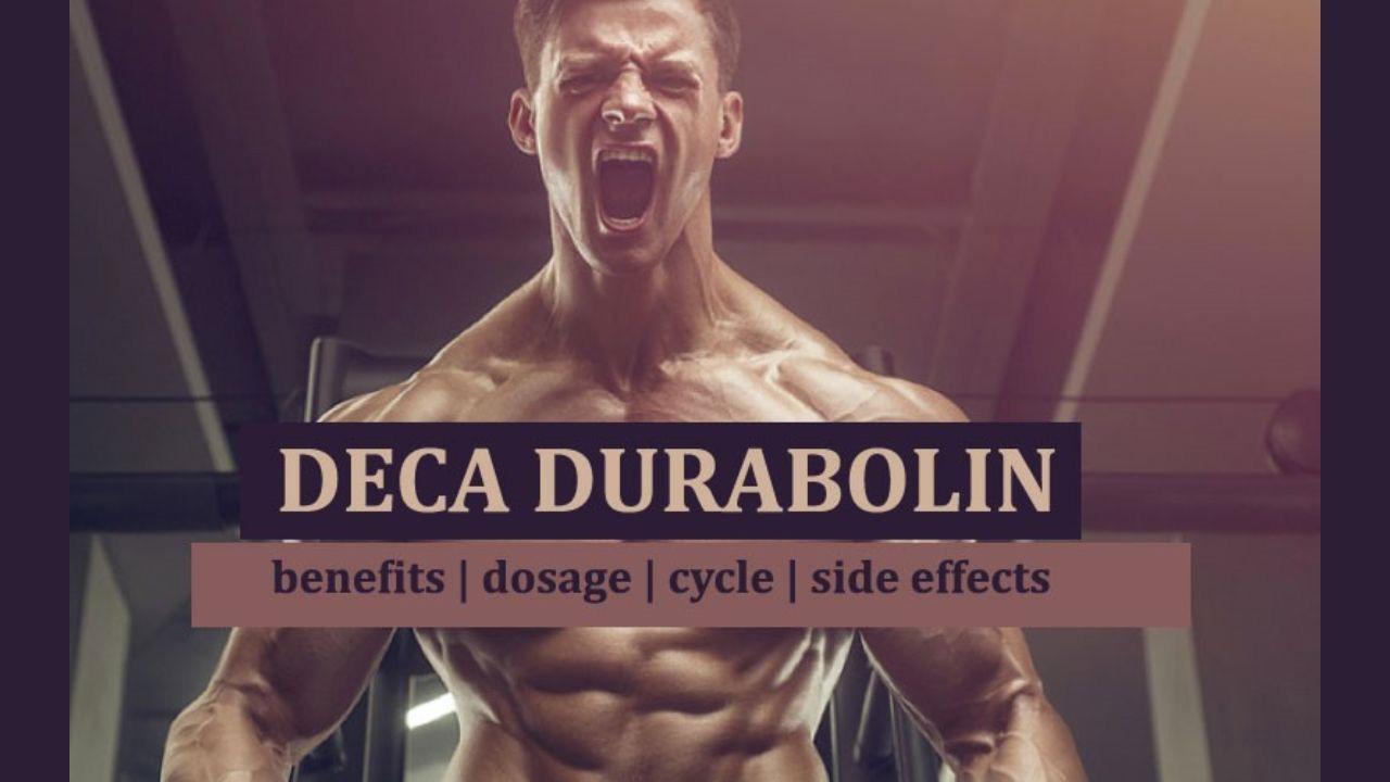 Deca Durabolin Steroids: Deca Pills Cycle, Benefits, Side Effects, Dosage, Before and After Results