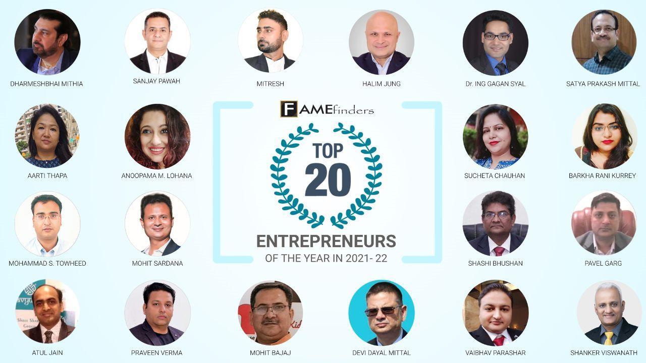 Top 20 Successful Entrepreneurs Of The Year 202122 Announced By Fame