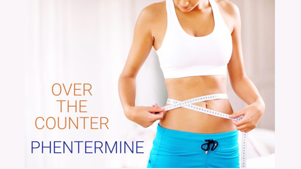 OTC Phentermine Alternatives: 2 Best Over the Counter Phentermine for Weight