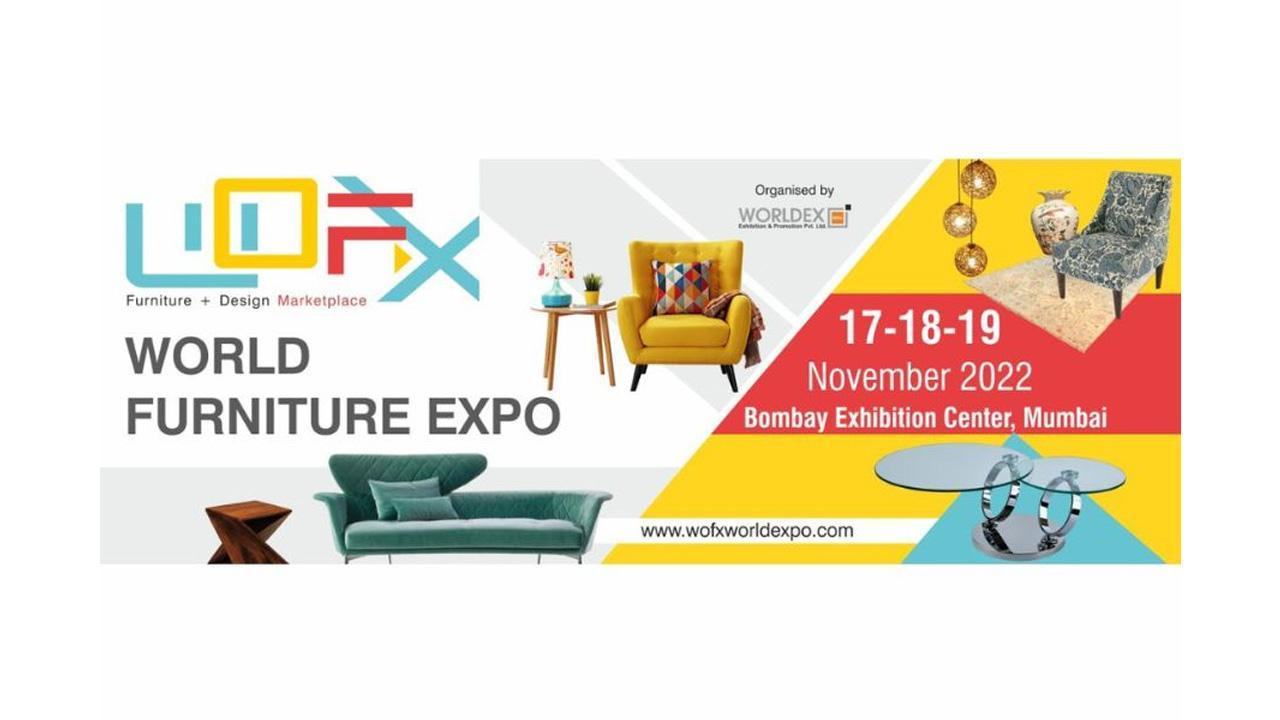 WOFX - World Furniture Expo To Be Held At Bombay Exhibition Center, Mumbai From 17th – 19th Nov 2022