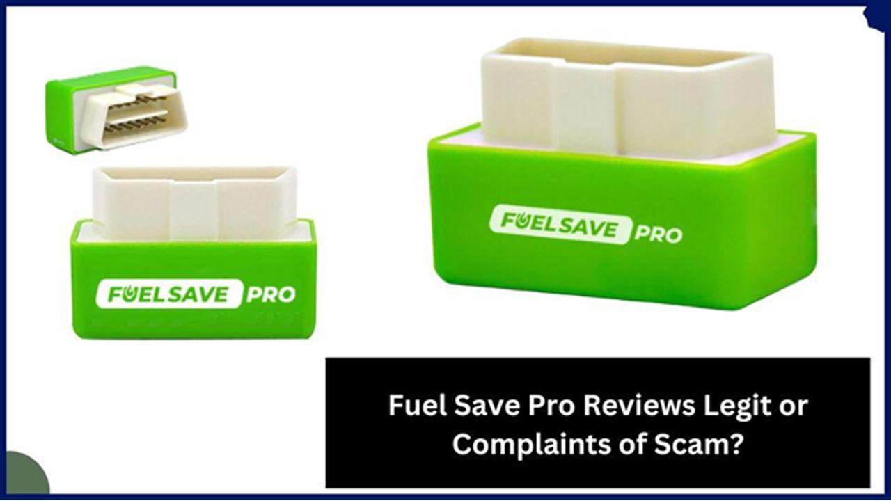 Fuel save Pro Reviews Legit or Complaints of Scam?