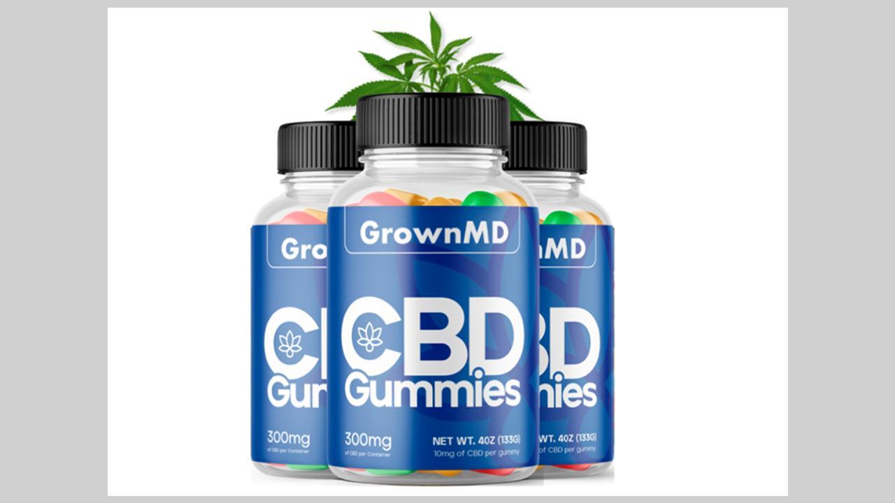 GrownMD CBD Gummies Reviews (Low Cost Updated) Relaunch Check Customer Reports | Scam or Legit