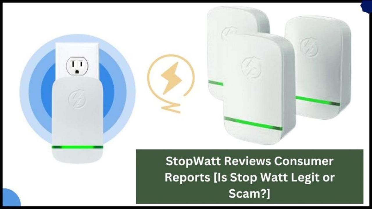 Stopwatt Reviews [Scam or Legit]: Stopwatt Reviews Customer Reports. Does  Stopwatt Really Work.
