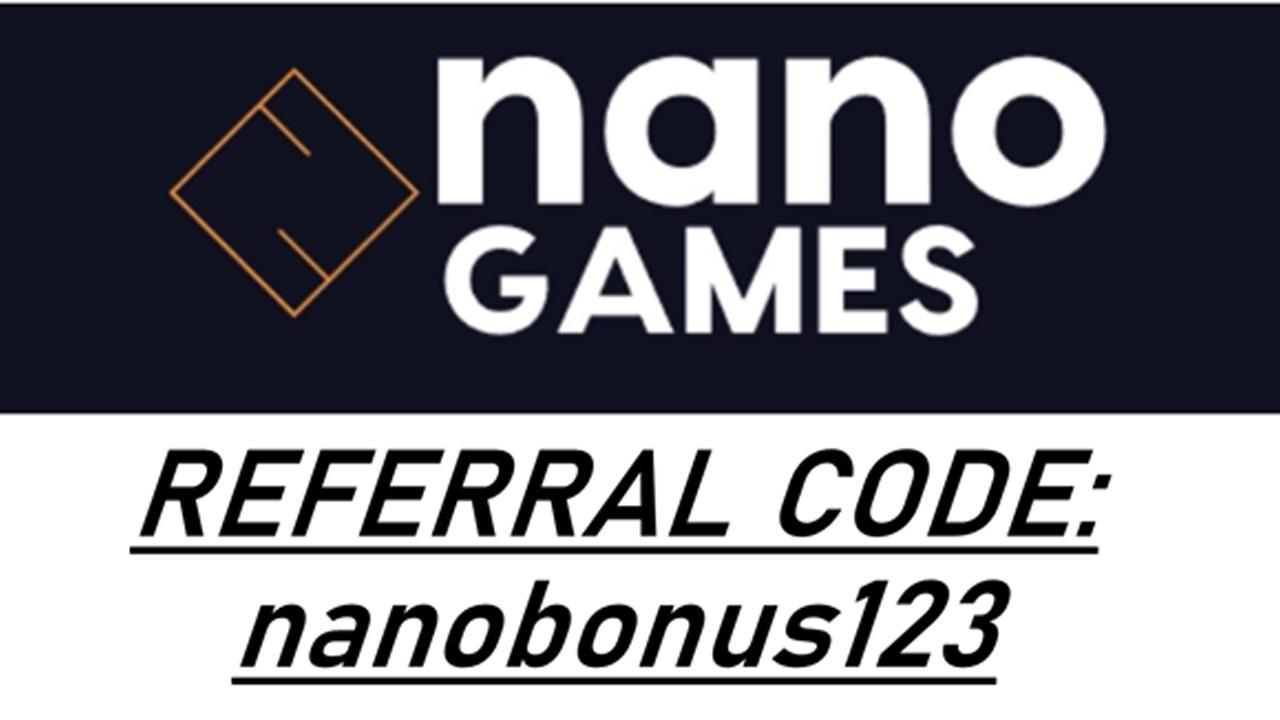 Nanogames Referral Promo Code: nanobonus123 (Best Signup bonus for new users)