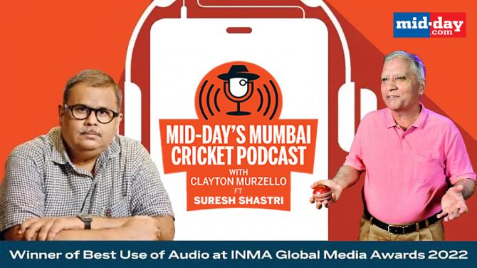 Episode 19 : Mid-day’s Mumbai Cricket Podcast with Clayton Murzello ft. former Indian first-class cricketer Suresh Shastri