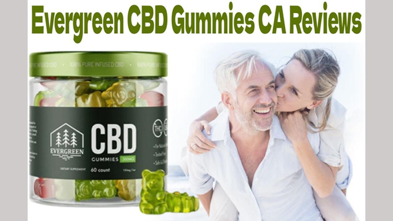 Evergreen CBD Gummies CA Reviews (Safe or Not) Where To Buy In The Canada, USA? Ingredients, Cost & Phone Number Exposed