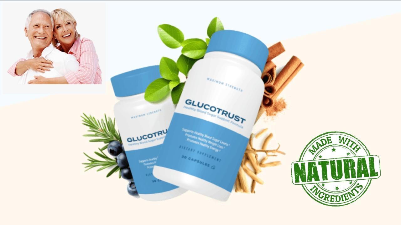 GlucoTrust Reviews: Should You Buy GlucoTrust Supplements? Ingredients, Side-Effects, and Price Revealed!