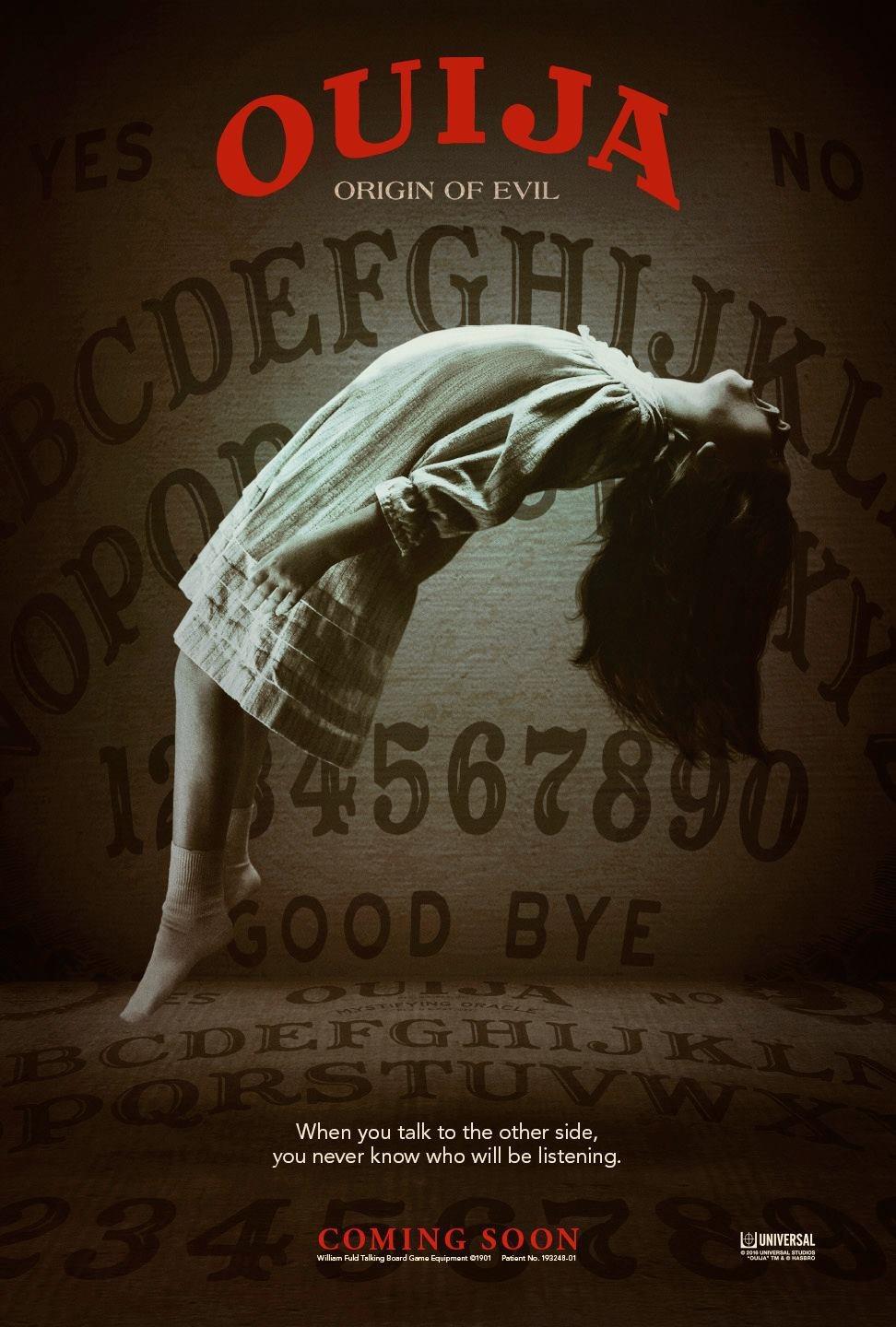 Ouija: When a group of friends attempt to communicate with the spirit world using a Ouija board, they unwittingly unleash dark forces that threaten to consume them.