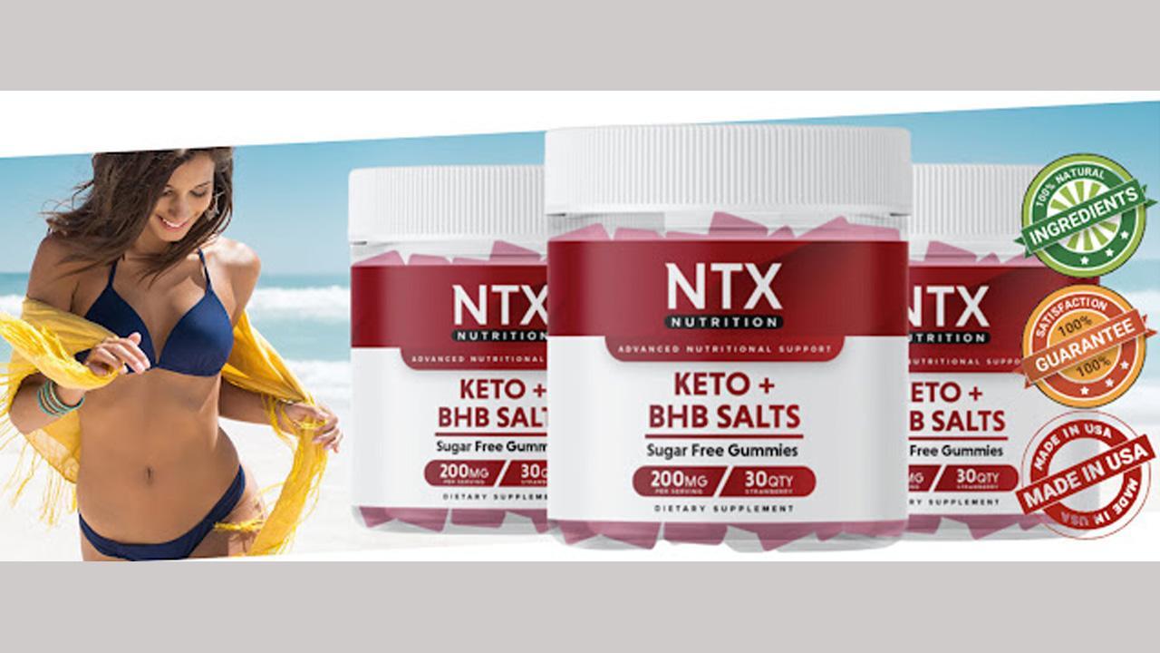 NTX Keto BHB Gummies Review :  Weight Loss Gummies To Lose Weight Fast