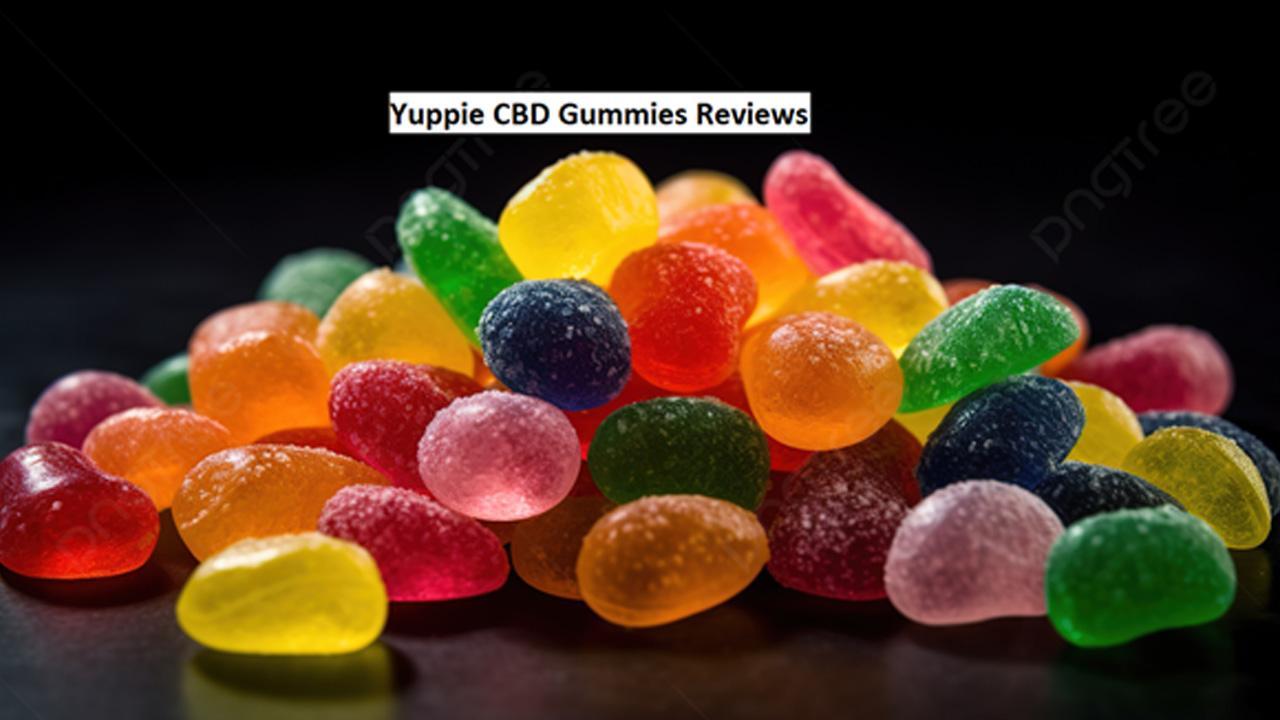 Yuppie CBD Gummies Reviews {TRUTH Exposed} Yuppie CBD Gummies For Sale Cost Must Read Before Buying
