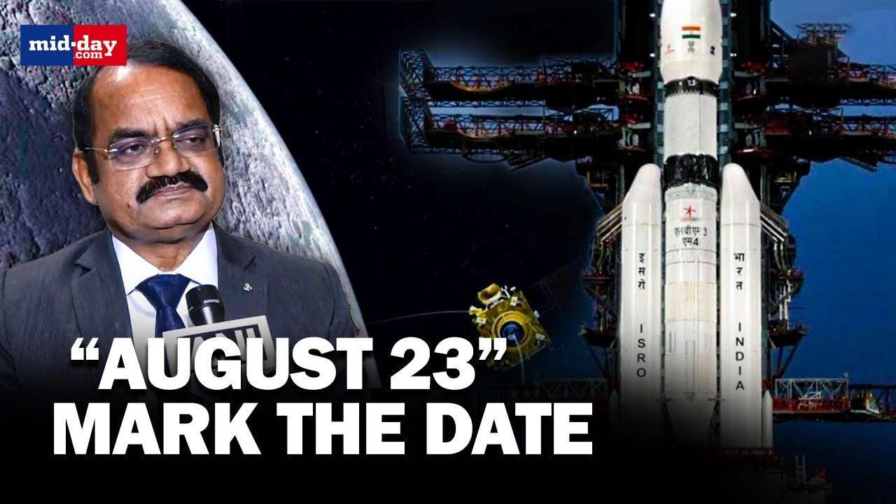  Chandrayaan-3 likely to land on Moon on August 23