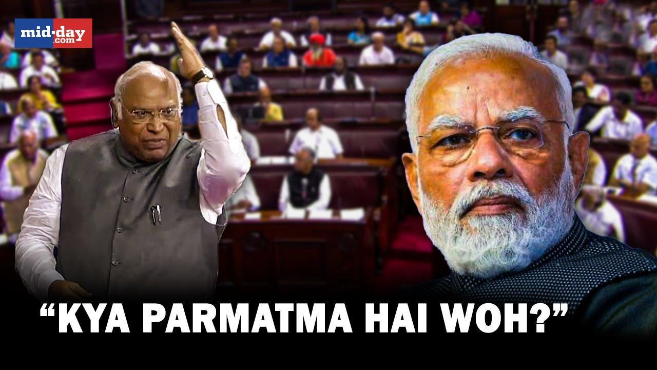 Mallikarjun Kharge says PM Modi is 'not God' in Rajya Sabha